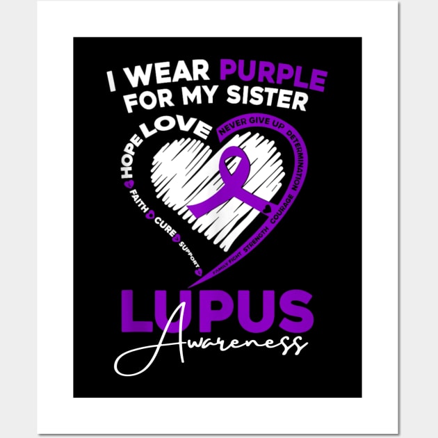 I wear purple for my sister lupus day awareness Wall Art by Dreamsbabe